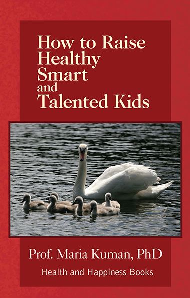 Image of the cover of How to Raise Healthy Smart and Talented Kids