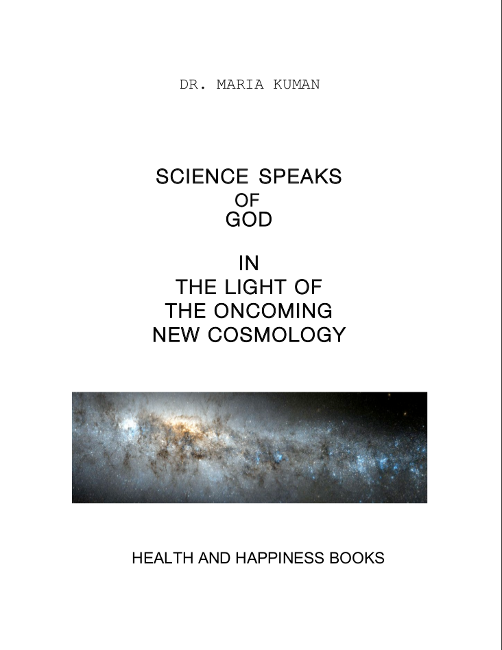 Book cover 'Science Speaks to God in Light of the Oncoming New Cosmology'
