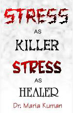 Image of the cover of Stress as Killer Stress as Healer